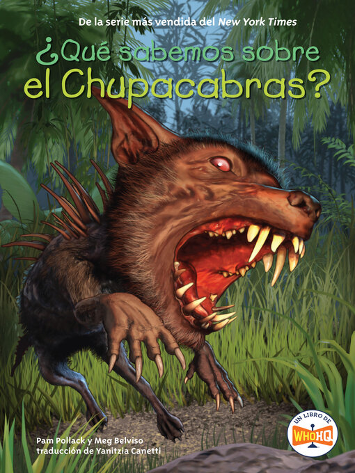 Title details for ¿Qué sabemos sobre el Chupacabras? by Pam Pollack - Available